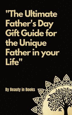 The Ultimate Father's Day Gift Guide 1