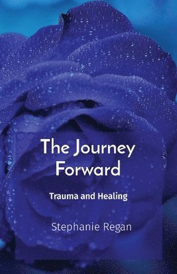 Stephanie Regan - Journey Forward, Häftad. Tillgänglighet: Tillfälligt slut