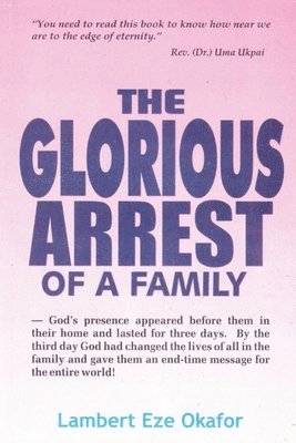 Glorious Arrest of a Family