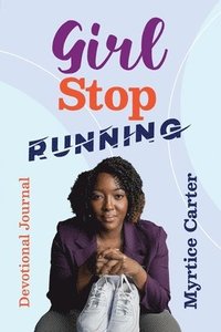 bokomslag Girl Stop Running