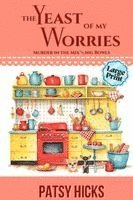 bokomslag Hicks, P: Yeast of My Worries - LARGE PRINT