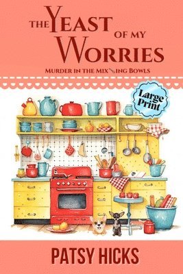 bokomslag Yeast of My Worries - LARGE PRINT