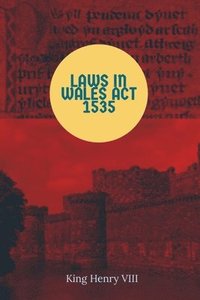 bokomslag Laws in Wales Act 1535