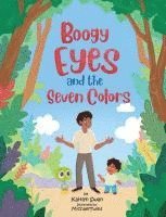 bokomslag Boogy Eyes and the Seven Colors