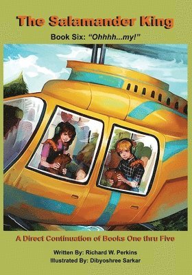 Richard W Perkins, Richard W. Perkins, W Perkins, Richard - Salamander King, Book Six; "Ohhhh... my!", Häftad
