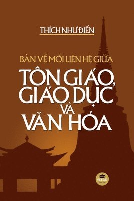 Bàn về mối liên hệ giữa Tôn giáo, Giáo dục và Văn hóa