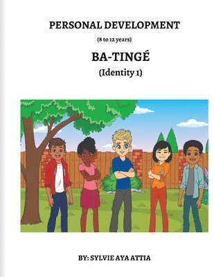 BA-TING (Identity 1) / 8 to 12 years 1