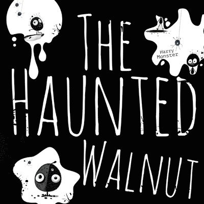 The Haunted Walnut 1