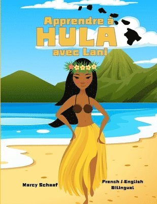 bokomslag Apprendre à HULA avec Lani (French / English Bilingual) Learn to HULA with Lani
