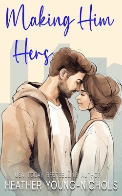 Making Him Hers 1