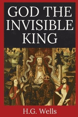 God the Invisible King 1