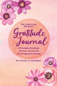 bokomslag Christian Woman's Gratitude Journal
