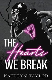 bokomslag Taylor, K: Hearts We Break