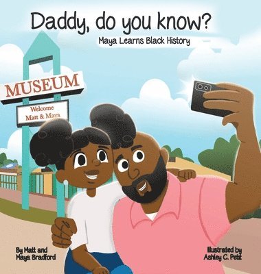 bokomslag Daddy, Do You Know?: Maya Learns Black History