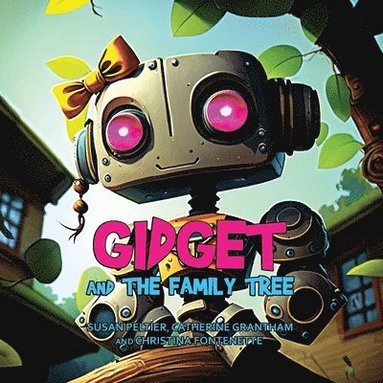Susan Peltier, Catherine Grantham - Gidget and the Family Tree, Häftad