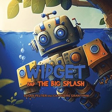 Susan Peltier, Grantham - Widget and the Big Splash, Häftad