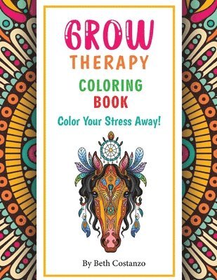 bokomslag Grow Therapy Coloring Book - Color Your Stress Away!