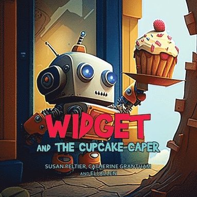 Susan Peltier, Grantham - Widget and the Cupcake Caper, Häftad