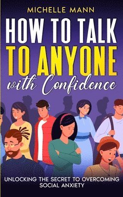 How to Talk to Anyone with Confidence 1