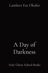 bokomslag A Day of Darkness
