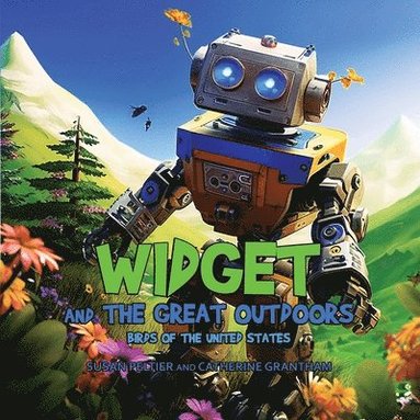 Susan Peltier, Catherine Grantham - Widget and the Great Outdoors, Häftad