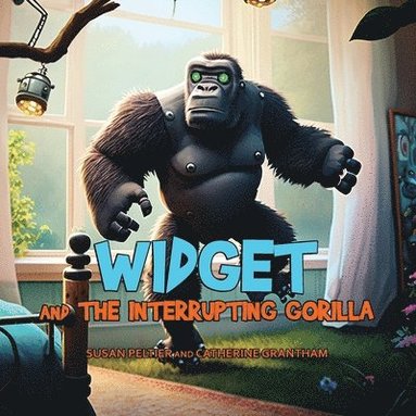 Susan Peltier, Catherine Grantham, Eli Allen - Widget and the Interrupting Gorilla, Häftad