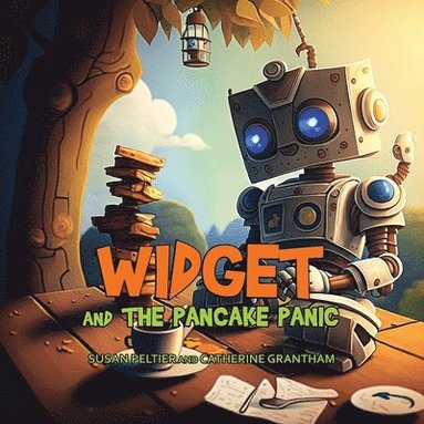 Susan Peltier, Catherine Grantham - Widget and the Pancake Panic, Häftad