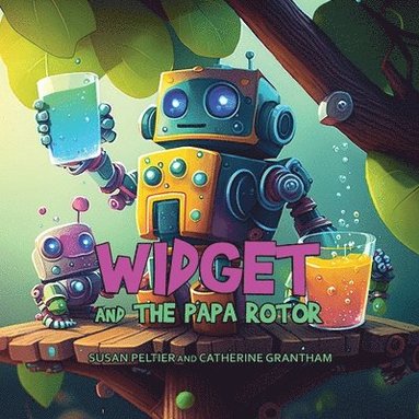 Susan Peltier, Catherine Grantham - Widget and the Papa Rotor, Häftad