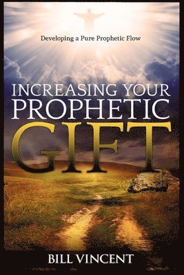 bokomslag Increasing Your Prophetic Gift