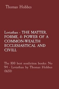 bokomslag Leviathan - THE MATTER, FORME, & POWER OF A COMMON-WEALTH ECCLESIASTICAL AND CIVILL