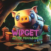 bokomslag Widget and the Piggy Bank