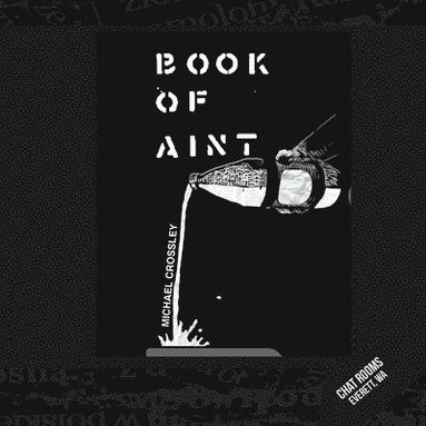 Michael Crossley - Book of Ain't, Häftad