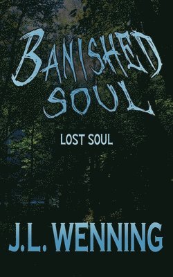 Banished Soul Lost Soul 1