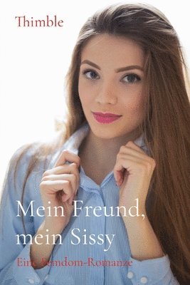 bokomslag Mein Freund, mein Sissy