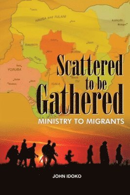 Scattered To be gathered - Ministry to Migrants 1