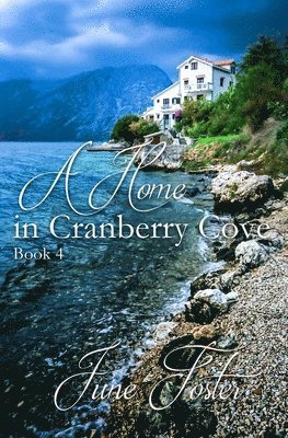 June Foster - Home in Cranberry Cove, Häftad