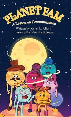 Kylah L Alford, Kylah L. Alford, L. Alford, Kylah - Planet Fam A Lesson on Communication, Inbunden