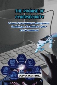 bokomslag Promise of Cybersecurity