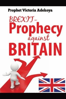 bokomslag BREXIT - Prophecy Against United Kingdom