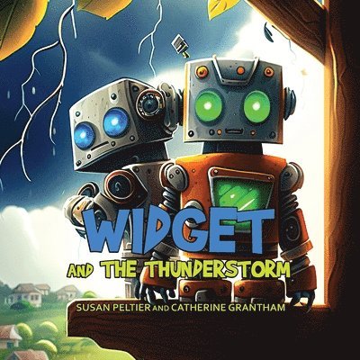 Susan Peltier, Catherine Grantham - Widget and the Thunderstorm, Häftad