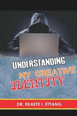 bokomslag Understanding Your Creative Identify