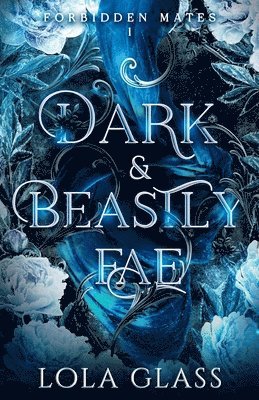 bokomslag Dark & Beastly Fae