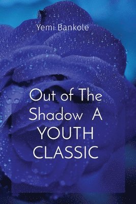 bokomslag Out of The Shadow A YOUTH CLASSIC