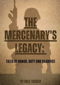 bokomslag The Mercenary's Legacy