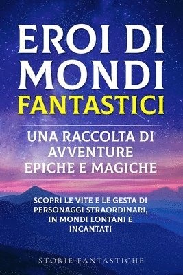 bokomslag &quot;Eroi di mondi fantastici