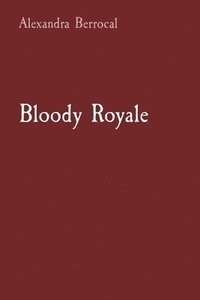 bokomslag Bloody Royale
