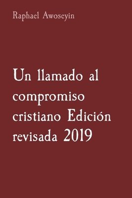 bokomslag Un llamado al compromiso cristiano Edicin revisada 2019