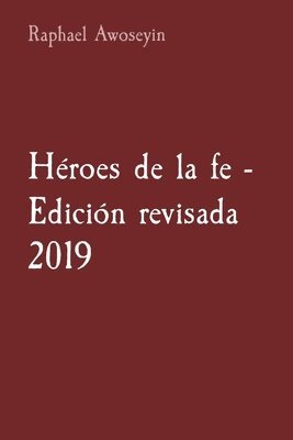 Héroes de la fe - Edición revisada 2019
