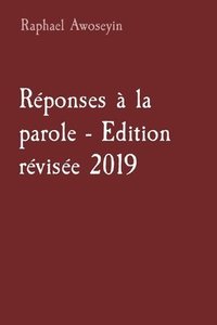 bokomslag Réponses à la parole - Edition révisée 2019