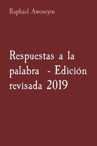 bokomslag Respuestas a la palabra - Edicin revisada 2019